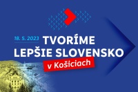 Obrázok k aktualite Tvoríme lepšie Slovensko – 18. 5. 2023 v Košiciach