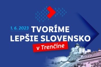 Obrázok k aktualite Tvoríme lepšie Slovensko – 1. 6. 2023 v Trenčíne